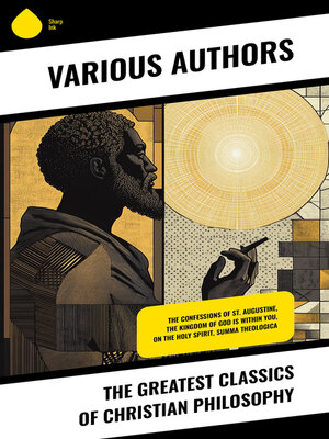 cover image of The Greatest Classics of Christian Philosophy